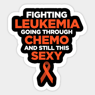 Fighting Leukemia Chemo Sexy Cancer Sticker